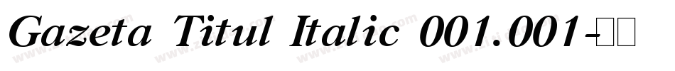 Gazeta Titul Italic 001.001字体转换